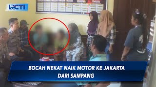 Nekat, 2 Bocah SD Naik Motor dari Sampang ke Jakarta Tanpa Helm Hanya Bermodal Rp100.000 - SIS 23/11