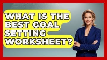 What Is The Best Goal Setting Worksheet? - The Personal Growth Path