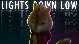 alvin and the chipmunks edit - lights down low