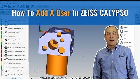 How To Add A User In ZEISS CALYPSO