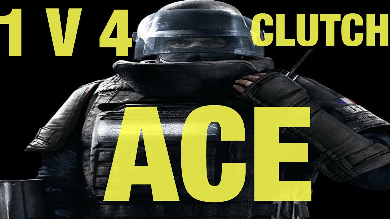 1 V 4 Clutch + ACE Rainbow Six Siege - YouTube