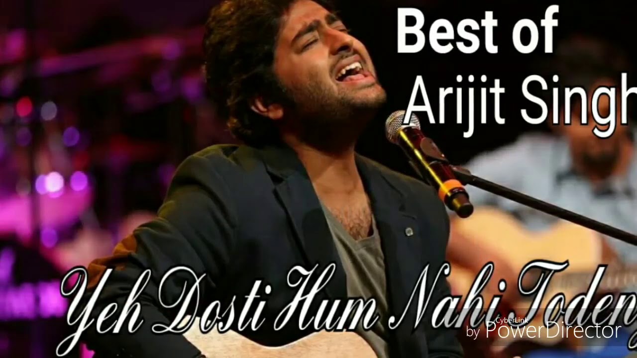 Yeh Dosti Hum Nahi Todenge Lyrics by  Arijit Singh heart touching songs