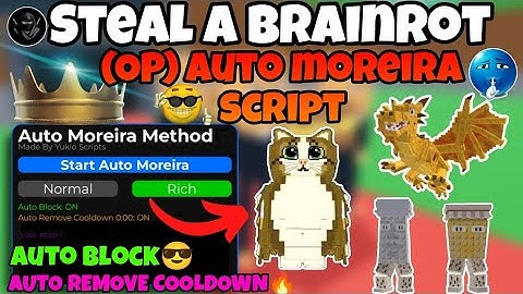 [NEW😎] Steal a Brainrot Auto Moreira Script 🔥