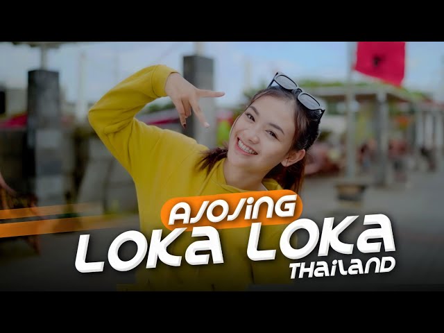 Loka Loka Toca Toca Thailand x Ajojing ( DJ Topeng Remix ) class=