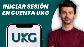 ¿Cómo iniciar sesión en la cuenta UKG? (2026) Iniciar sesión en UKG Pro