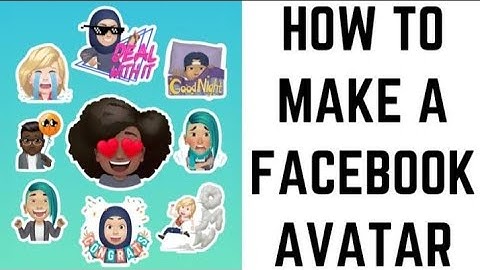 HOW TO CREATE AVATAR ON FACEBOOK MESSENGER ANDROID PHONE