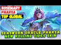 Seasworn Oracle Pharsa New Rolling Tides Skin Gameplay [ Top Global Pharsa ] Rosemary Mobile Legends