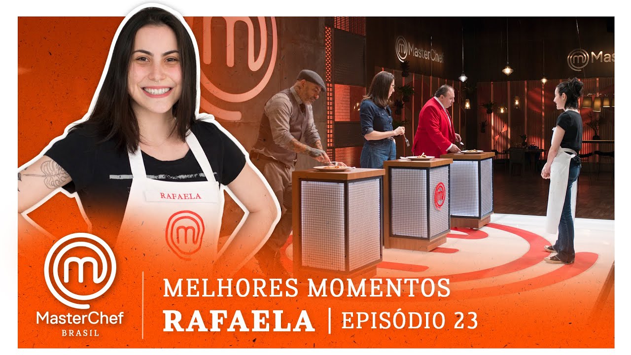 MELHORES MOMENTOS com Rafaela Rissoli | MASTERCHEF BRASIL | EP 23 | TEMP 07 | MasterChef Brasil