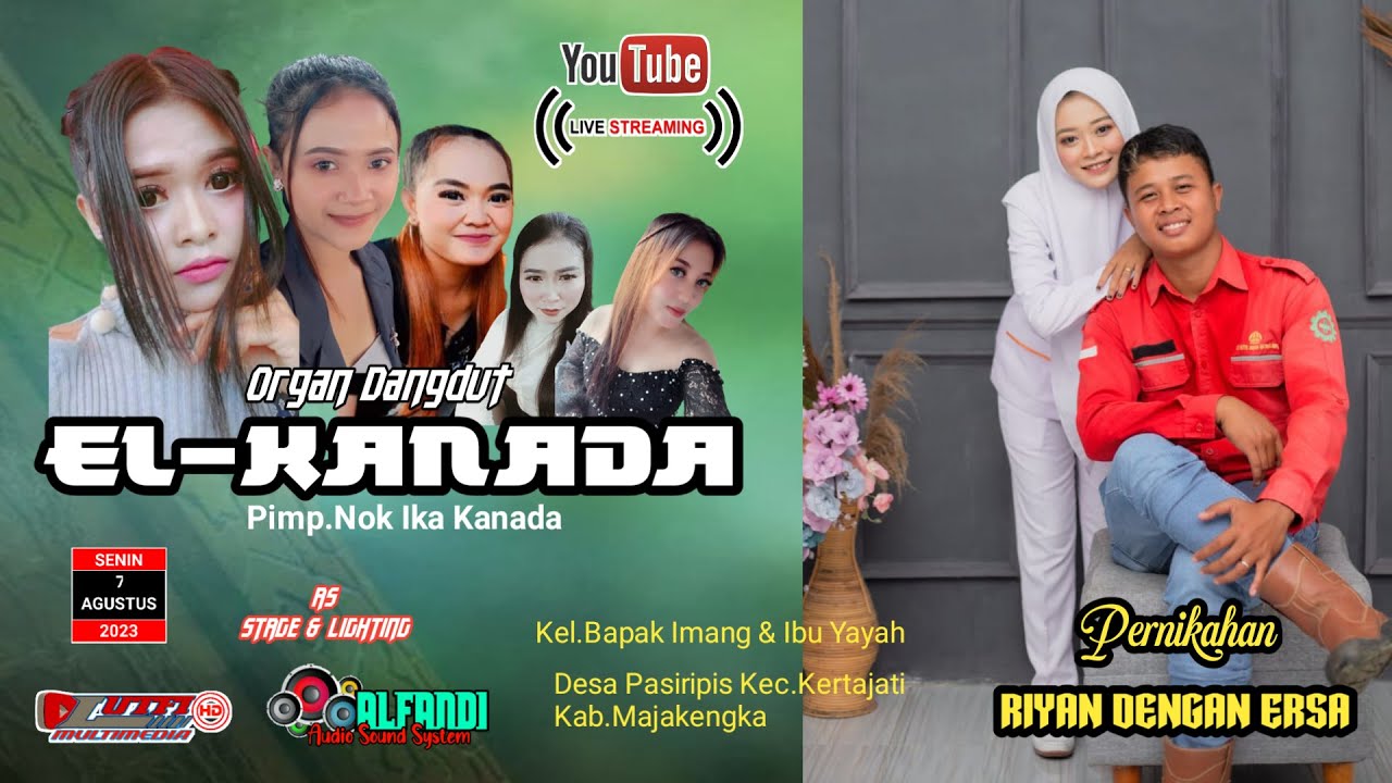 🔴EL-KANADA || resepsi : Rian Kurniawan-Ersa Risdiana || Pasiripis-Kertajati-Majalengka 07/08/2023
