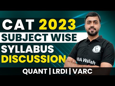 CAT 2023 Subject Wise Syllabus Discussion | How To Prepare For CAT 2023 | CAT 2023 strategy