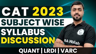 CAT Syllabus 2023: Subject Wise Syllabus Discussion | CAT Exam Full Details & Preparation Strategy 🔥