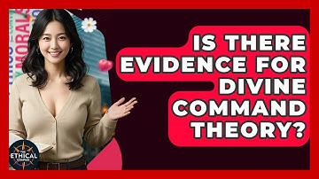 Is There Evidence For Divine Command Theory? - The Ethical Compass