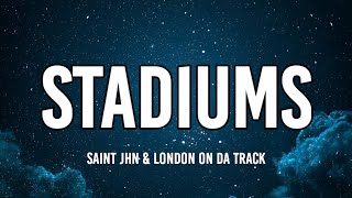 SAINt JHN & London on da Track - Stadiums (Lyrics)