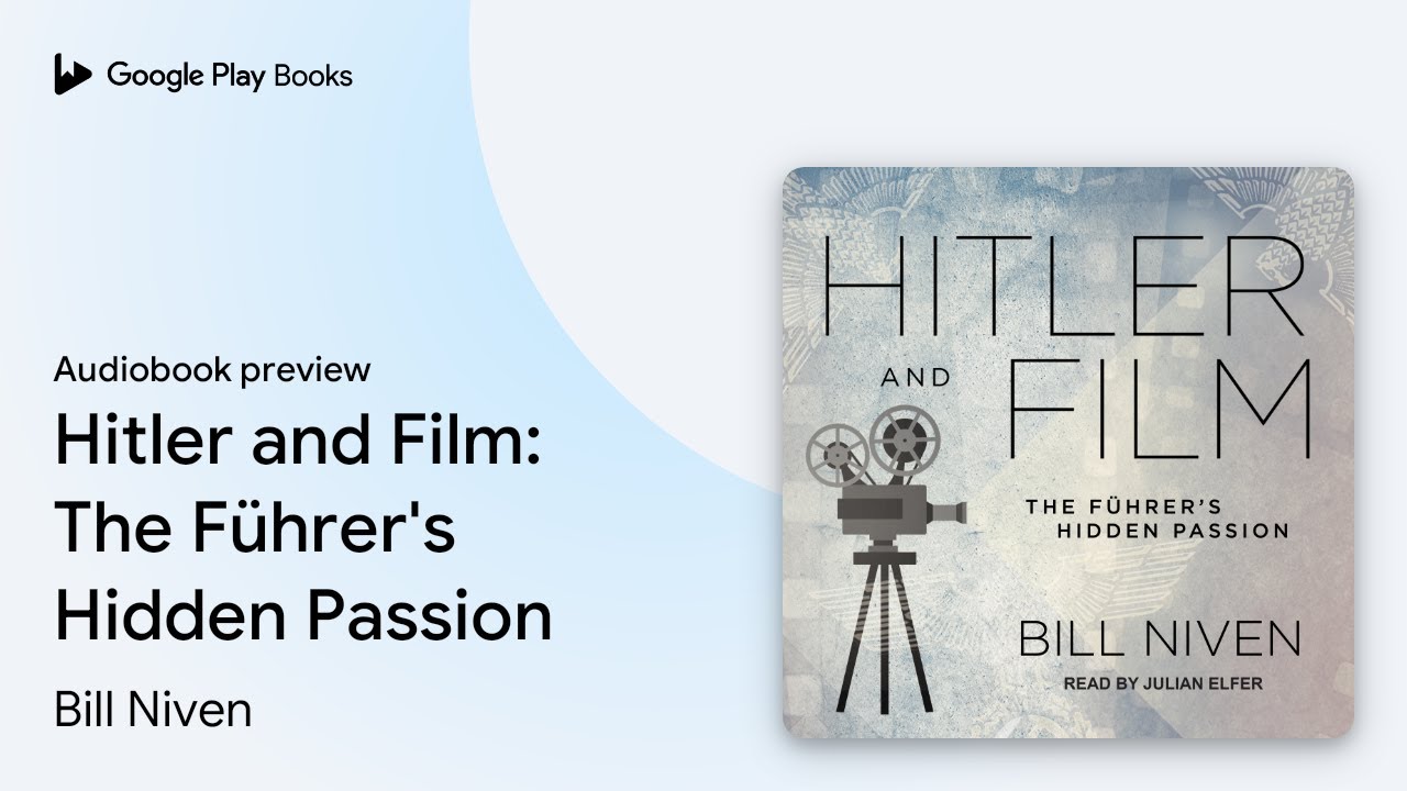 Hitler and Film: The Führer's Hidden Passion by Bill Niven · Audiobook