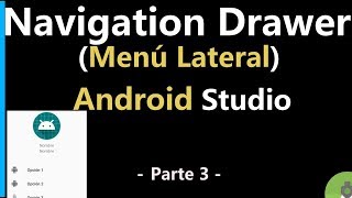 Navigation Drawer ✨ Menú Lateral en Android Studio ➤ Parte 3