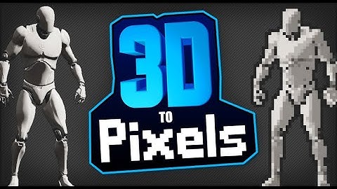 3D to Pixel Unreal Engine 4 Marketplace demo