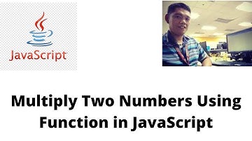 Multiply Two Numbers Using a Function in JavaScript
