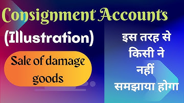 Consignment accounts |sale of damage goods| 