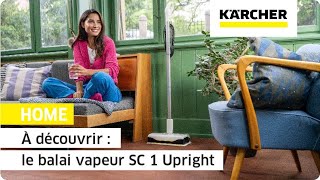 À Découvrir Le Balai Vapeur Sc 1 Upright Kärcher