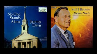 Jimmie Davis : No One Stands Alone & Still I Believe (st)