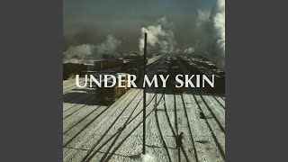 Under My Skin