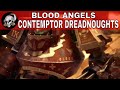 BLOOD ANGEL CONTEMPTOR DREADNOUGHTS IN WARHAMMER 40000