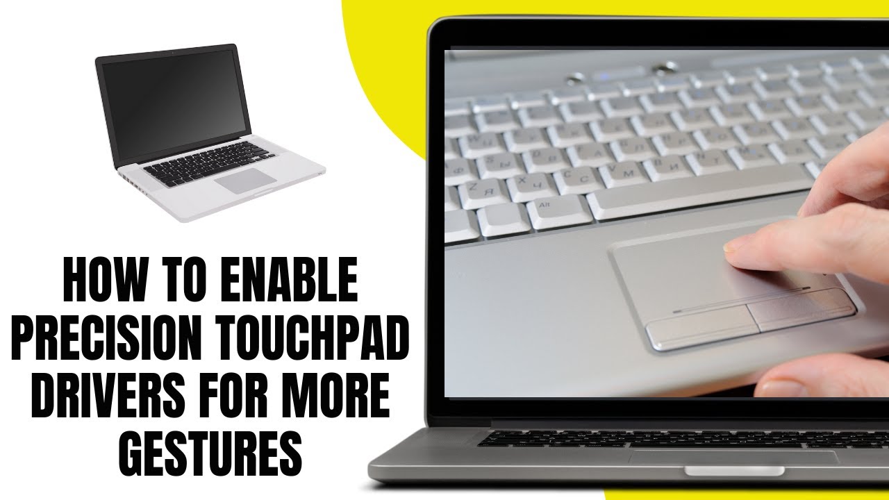 How to Enable Precision Touchpad Drivers for More Gestures on Your ...