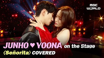 [C.C.] JUNHO❤YOONA on the stage✨ 《Señorita》 CoveredㅣKpop on the Stage