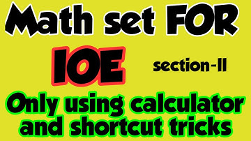 IOE ENTRANCE MODEL SET | Set-1 | Mathematics | Calculator tricks | Shortcuts @u-thinkcrazy8794-ll