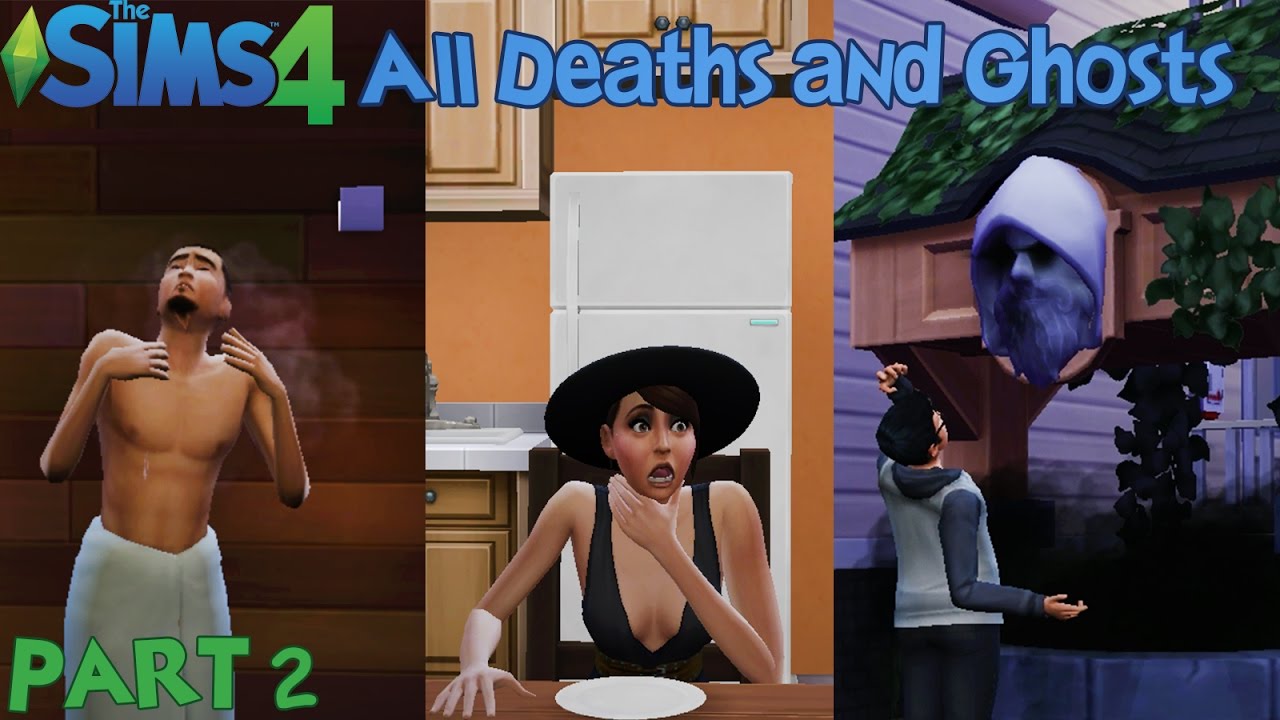 The Sims 4 All Deaths and Ghosts PART 2 (Spa DayCity Living) YouTube
