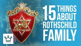 15 Things You Didnt Know About The Rothschild Family