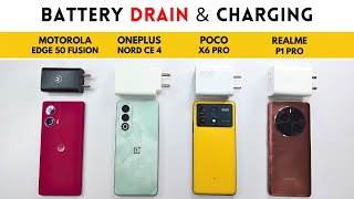 (5G) BATTERY Drain & CHARGE Test | Moto Edge 50 Fusion vs OnePlus Nord CE 4 vs POCO X6 Pro vs P1 PRO