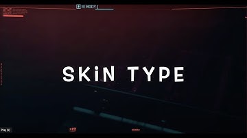 Cyberpunk 2077 - Skin Types Character Creation Attributes - Feminine Appearance