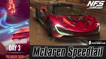Need For Speed No Limits - McLaren Speedtail | Rise Of The Tiger (Day 3 - The Water Tiger)