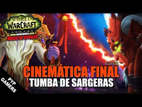 [SPOILER] Cinemática final de la Tumba de Sargeras en Español (ES/ES) | World of Warcraft Legion