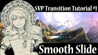 Celebrity SVP Transition Tutorial #1 ⏐ Smooth Slide Net Worth