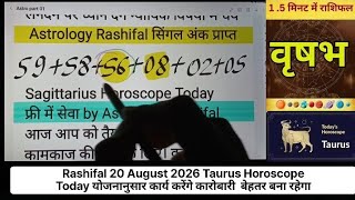 Horoscope August 20 2026 Taurus Horoscope Today Businesspeople will work as planned things wil