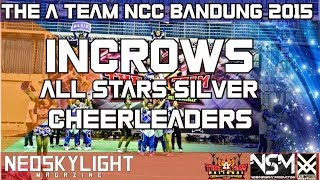 2Nd Place-Incrows All Stars Silver. Grand Final The A Team NCC Bandung 2015, (Official Front Row)