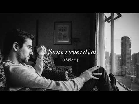 Seni Severdim -