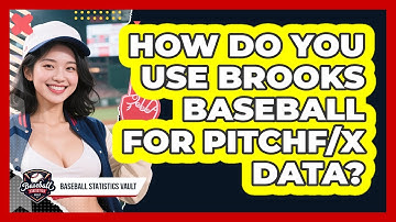 How Do You Use Brooks Baseball For PITCHf/x Data? - Baseball Statistics Vault