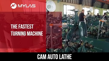 Cam auto lathe, The Fastest Turning Machine