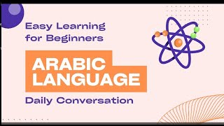 Learning Arabic For Beginners | Daily Arabic Conversations | Arabic Language Course Fast Track