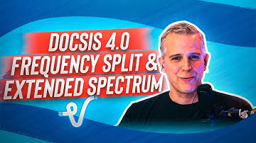 DOCSIS 4.0 frequency split and extended spectrum