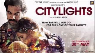 Arijit Singh - Muskurane (Full Song ) - Citylights (2014) - Rajkumar Rao