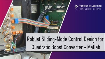 Robust Sliding-Mode Control Design for Quadratic Boost Converter - Matlab|Pantech elearningProjects|