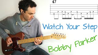 Bobby Parker  Watch Your Step  Guitar Lesson  Tutorial  Cover With Tab