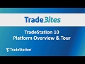 Tradestation 10 platform overview and tour