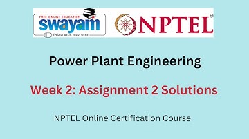Power Plant Engineering week 2 assignment  answer || NPTEL 2023