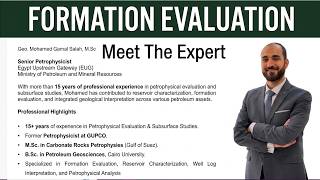 Formation Evaluation | Part 1: Introducing Dr. Mohamed Gamal | Formation Evaluation Expert