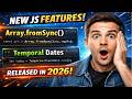 JavaScript New Features 2026 | Array.fromSync() & Temporal Date API Tutorial